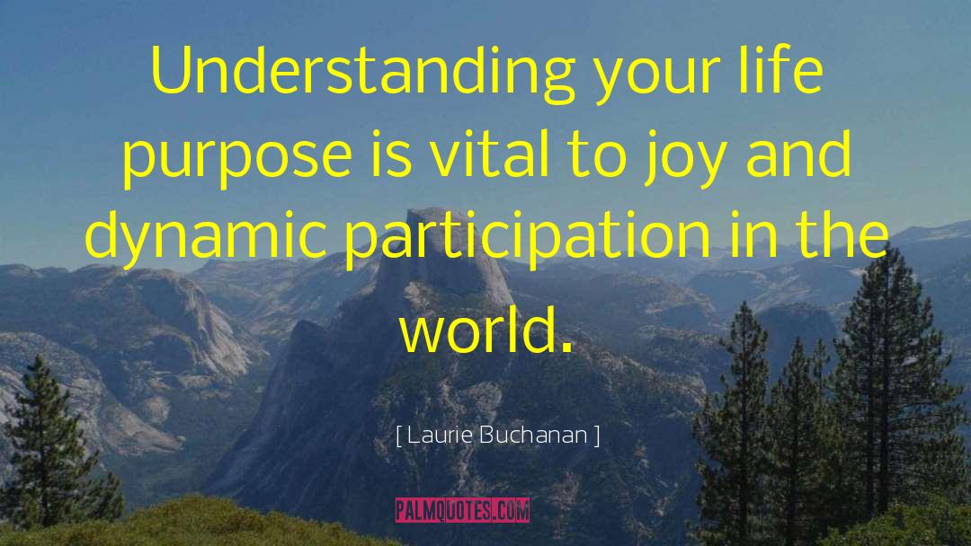 Joy To Work quotes by Laurie Buchanan