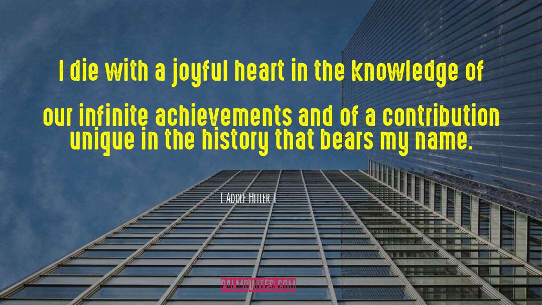 Joyful Heart quotes by Adolf Hitler