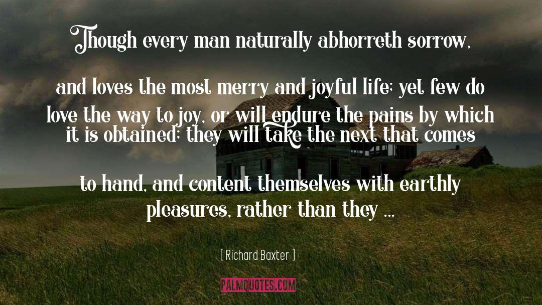 Joyful Life quotes by Richard Baxter
