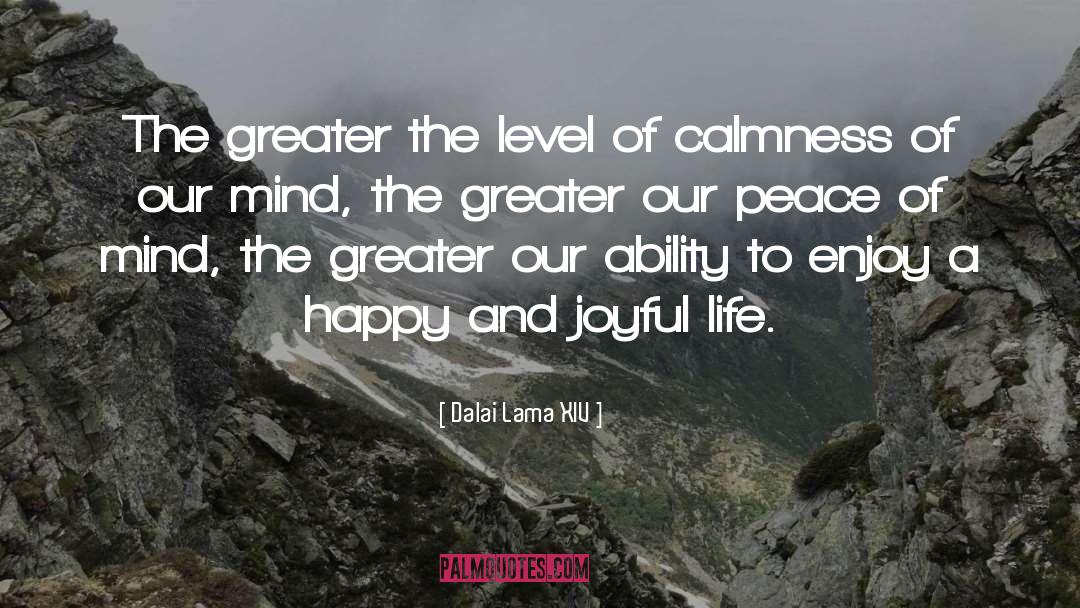 Joyful Life quotes by Dalai Lama XIV