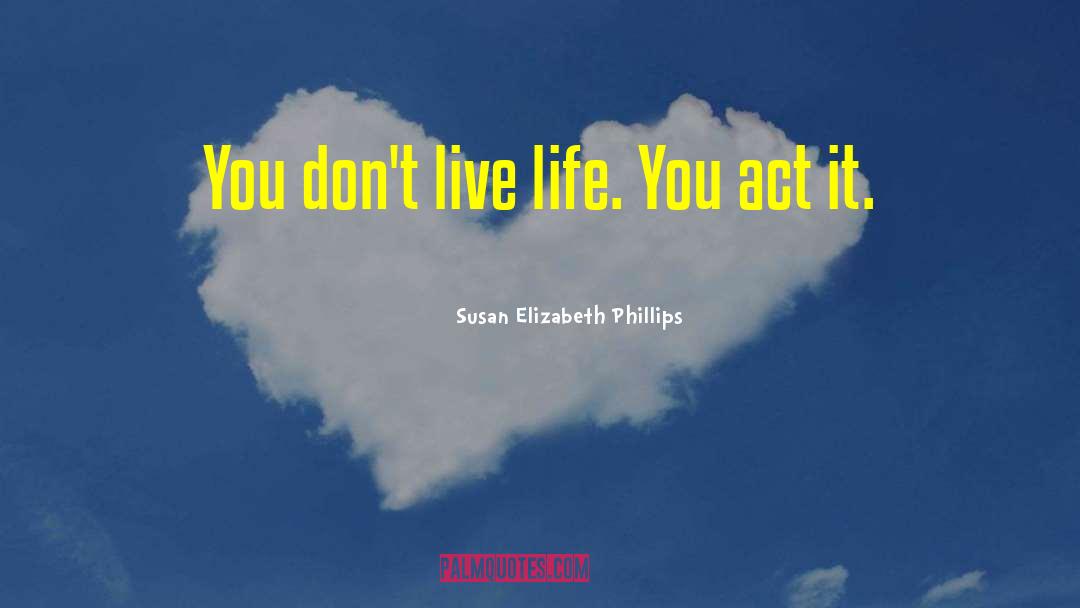 Joyful Living quotes by Susan Elizabeth Phillips