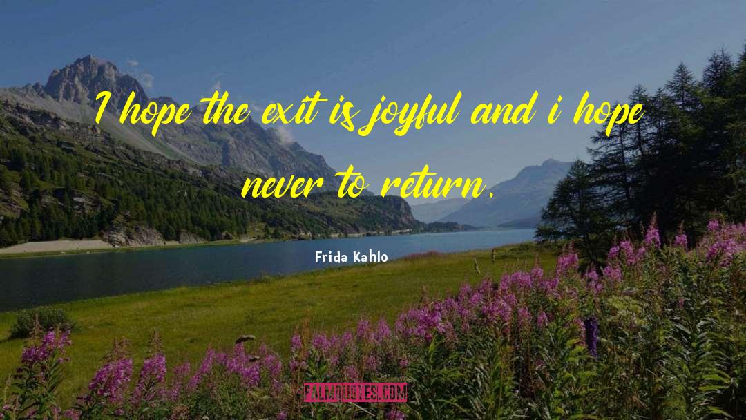 Joyful Noise quotes by Frida Kahlo