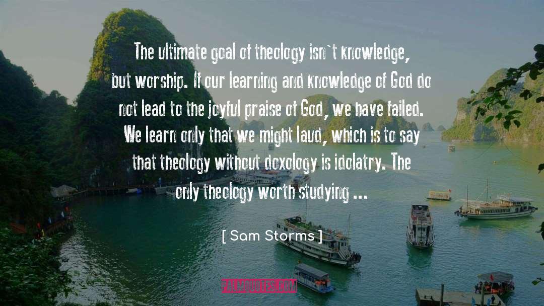 Joyful Praise quotes by Sam Storms