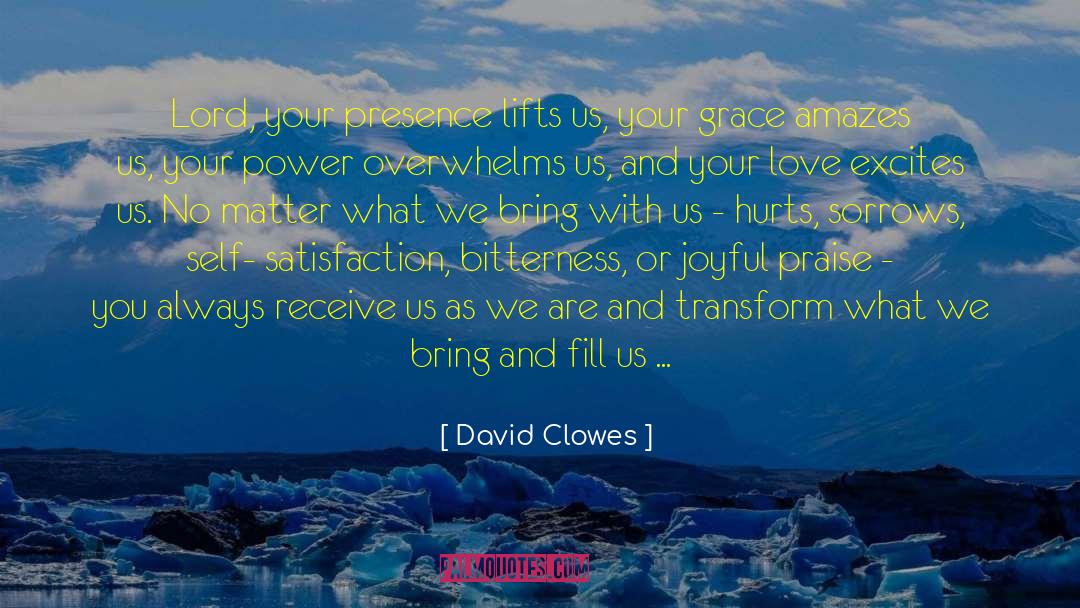 Joyful Praise quotes by David Clowes