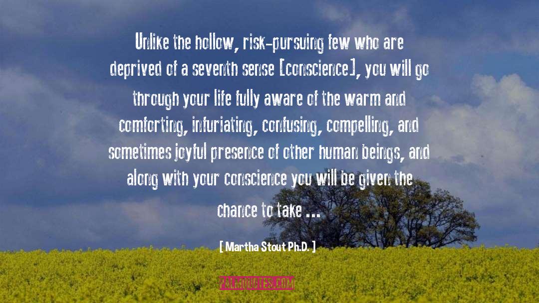 Joyful quotes by Martha Stout Ph.D.