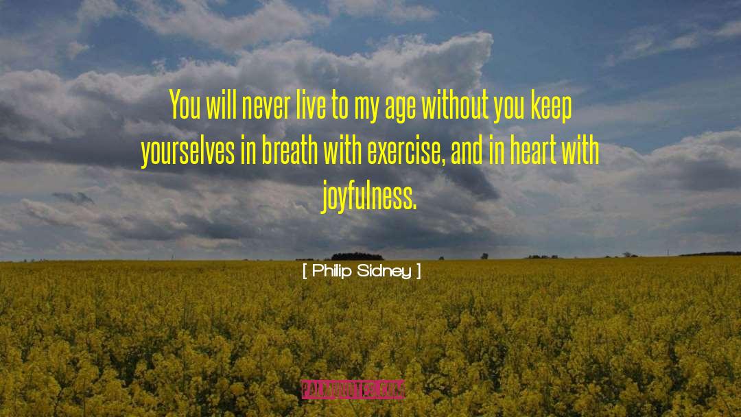 Joyfulness quotes by Philip Sidney