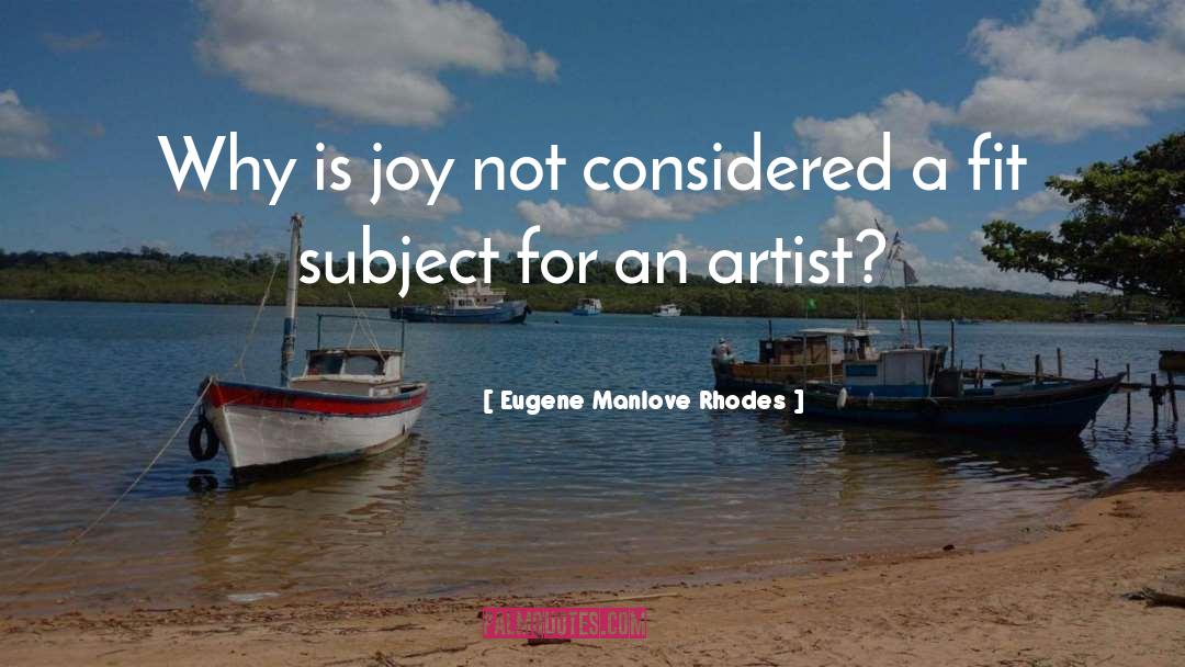 Joyfulness quotes by Eugene Manlove Rhodes