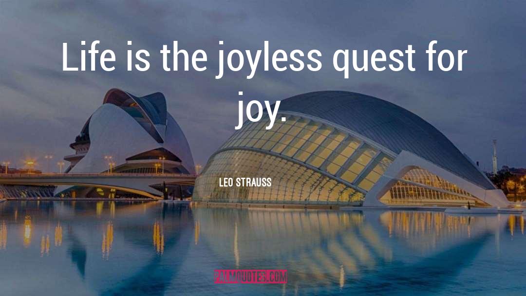 Joyless quotes by Leo Strauss