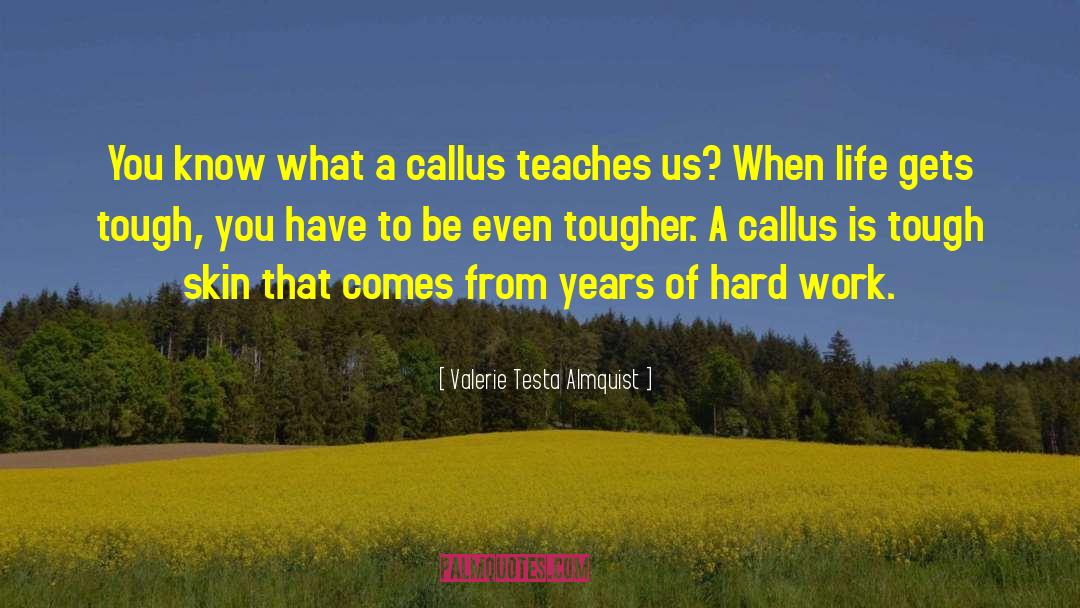 Joyous Life quotes by Valerie Testa Almquist