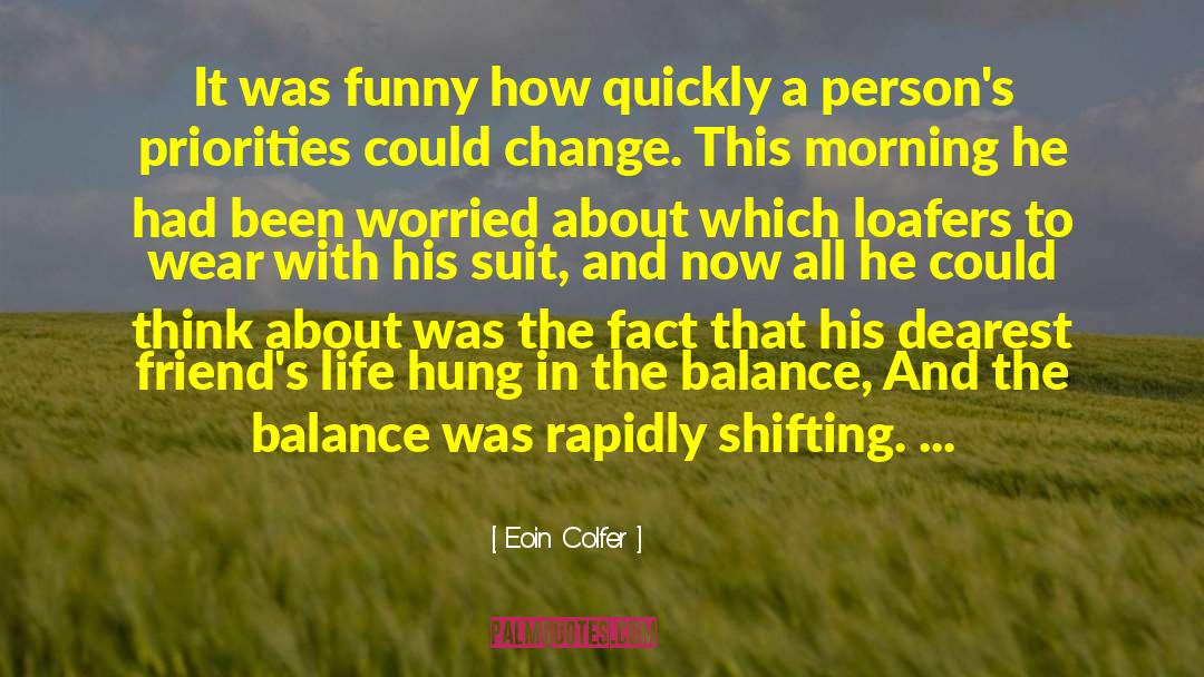 Joyous Life quotes by Eoin Colfer