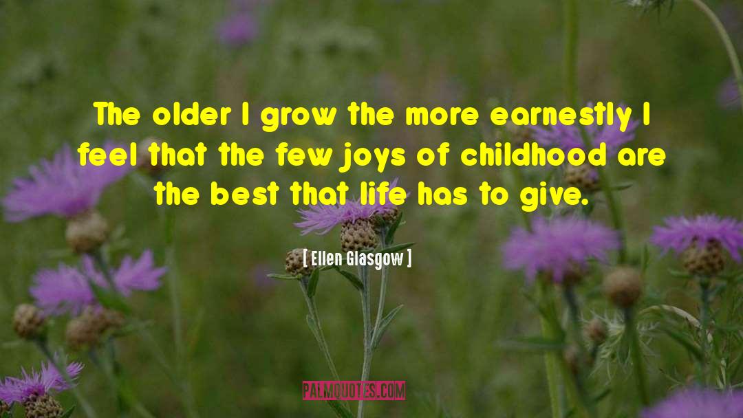 Joys Of Childhood quotes by Ellen Glasgow