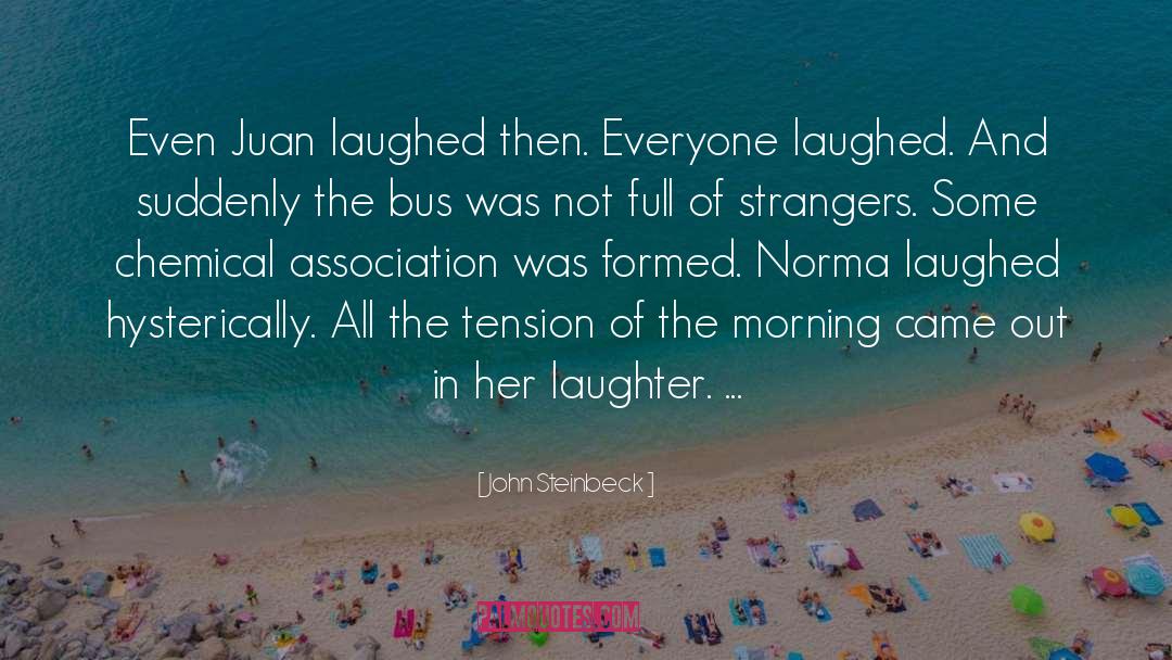 Juan quotes by John Steinbeck