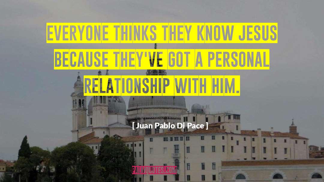 Juan quotes by Juan Pablo Di Pace