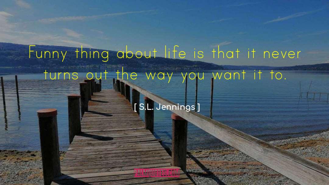 Juanne Jennings quotes by S.L. Jennings