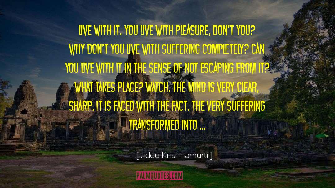 Juda Sad quotes by Jiddu Krishnamurti