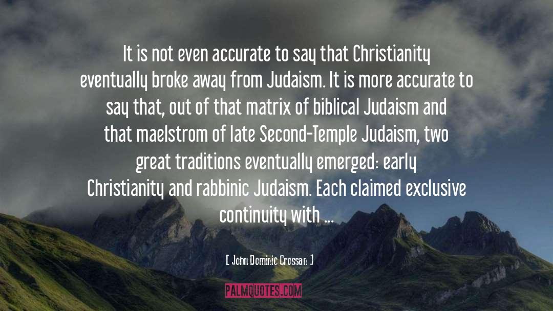 Judaism quotes by John Dominic Crossan