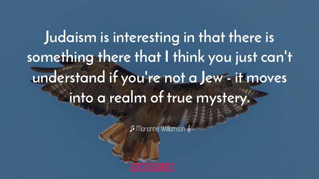 Judaism quotes by Marianne Williamson