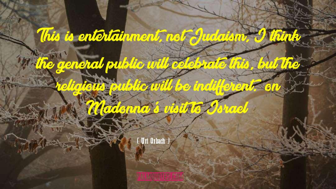 Judaism quotes by Uri Orbach