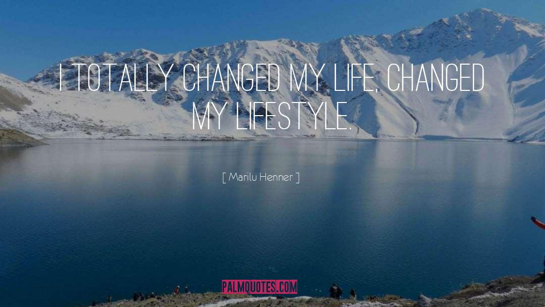 Judaisms Life Changing quotes by Marilu Henner