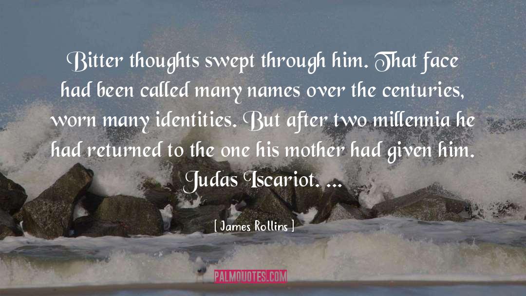 Judas Iscariot quotes by James Rollins