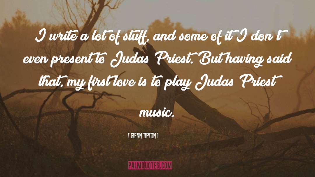 Judas Priest quotes by Glenn Tipton