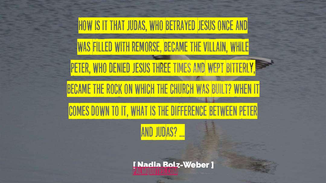 Judas Redux quotes by Nadia Bolz-Weber