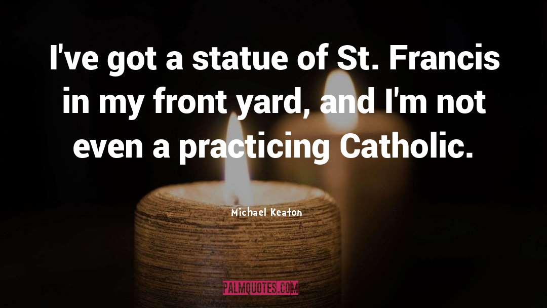 Jude St Francis quotes by Michael Keaton