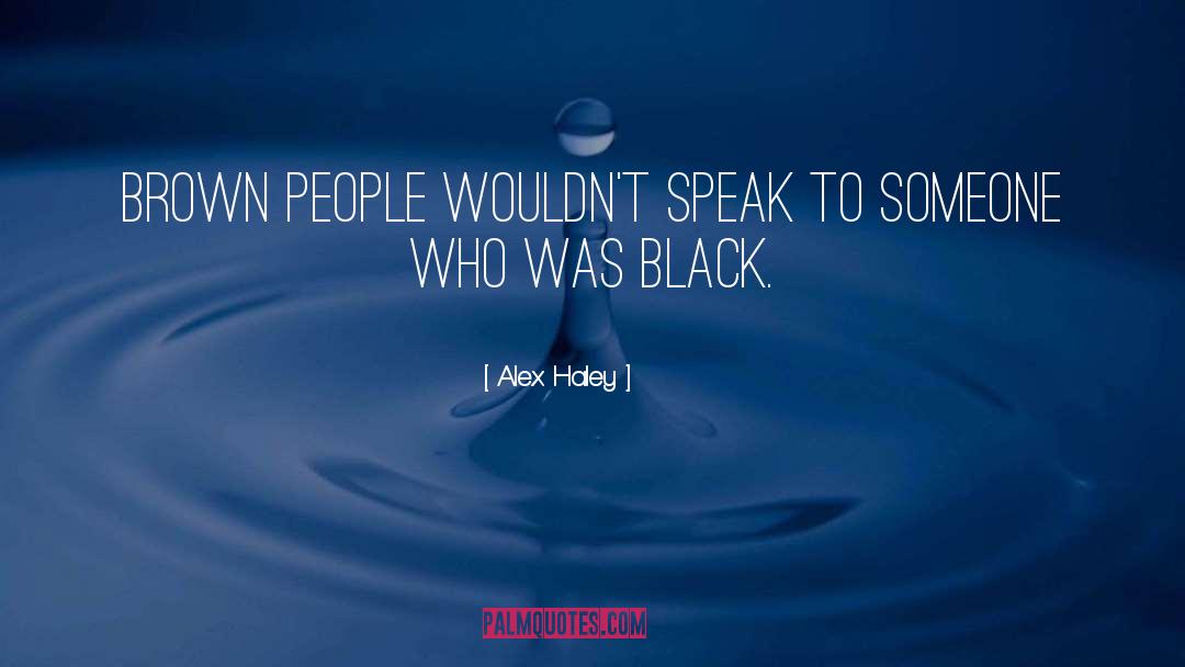 Judea People quotes by Alex Haley