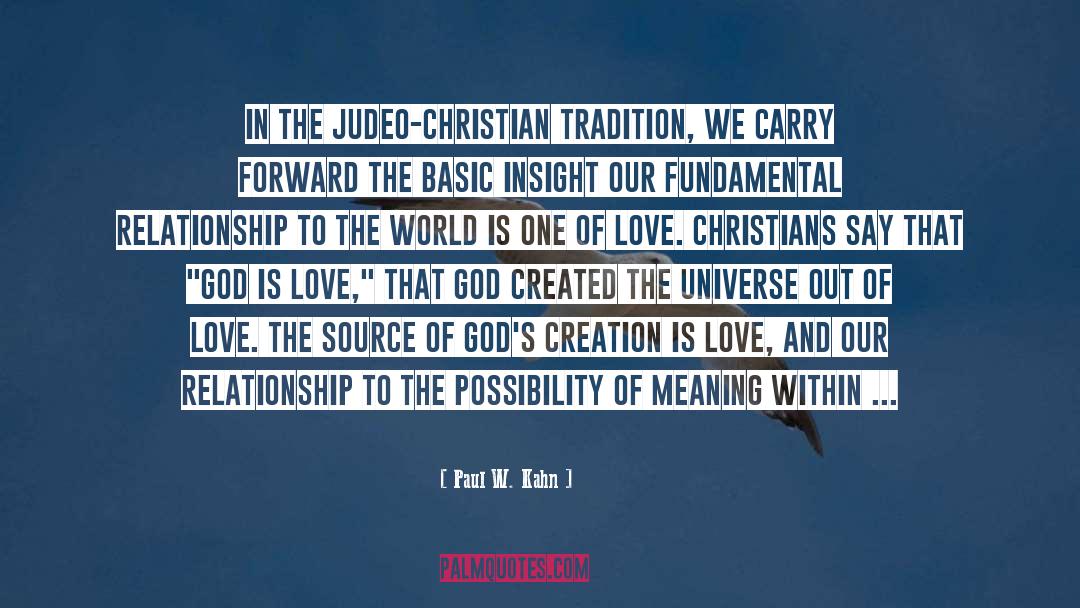 Judeo Christian Tradition quotes by Paul W. Kahn