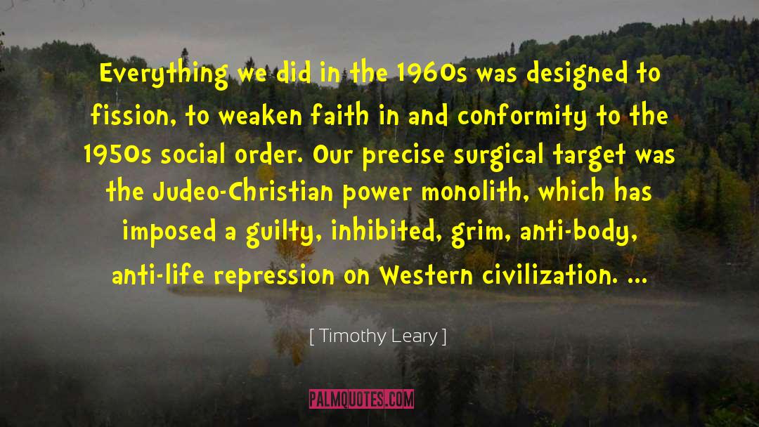 Judeo Christian Tradition quotes by Timothy Leary