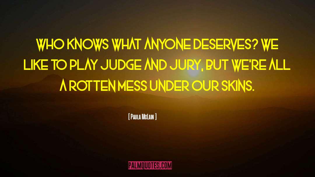 Judge And Jury quotes by Paula McLain