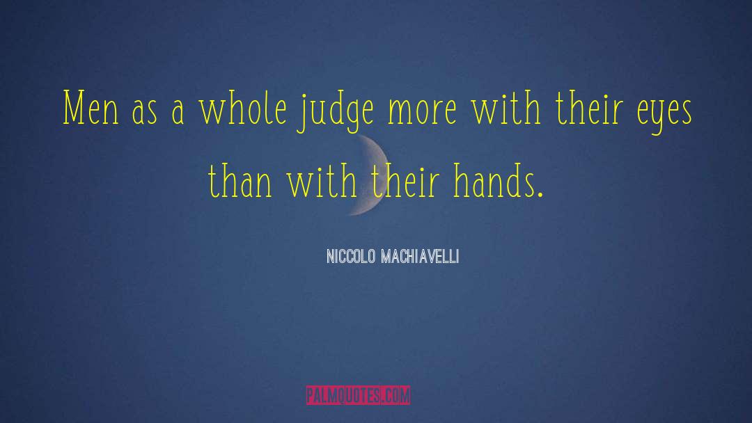 Judge Dredd quotes by Niccolo Machiavelli