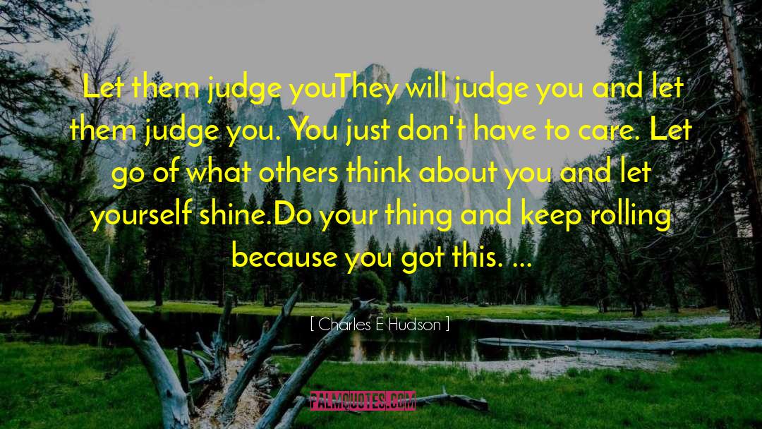 Judge Judy Sayings quotes by Charles E Hudson