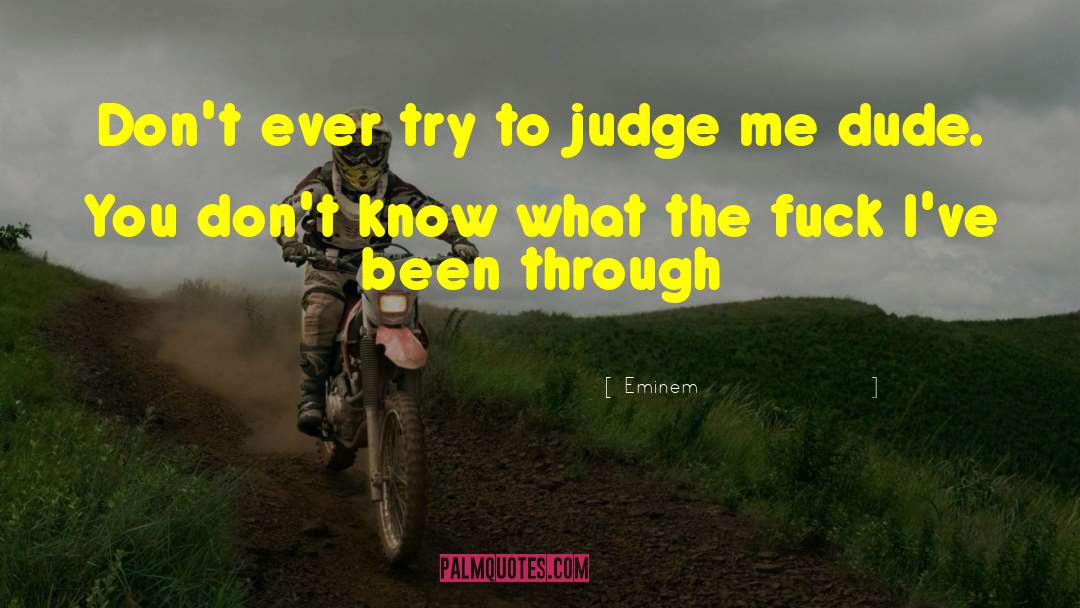 Judge Me quotes by Eminem