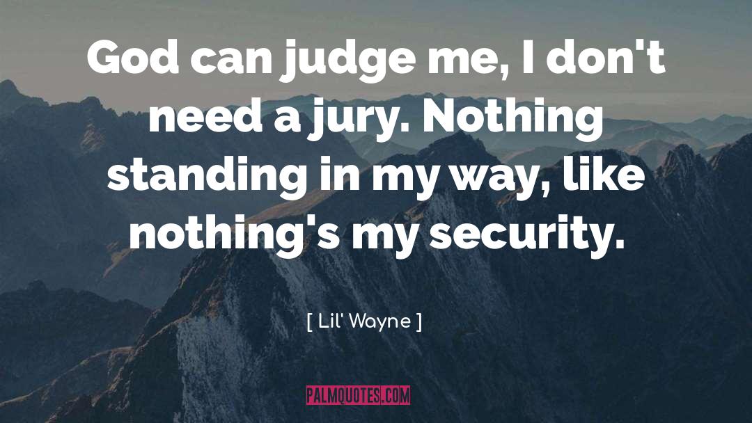 Judge Me quotes by Lil' Wayne