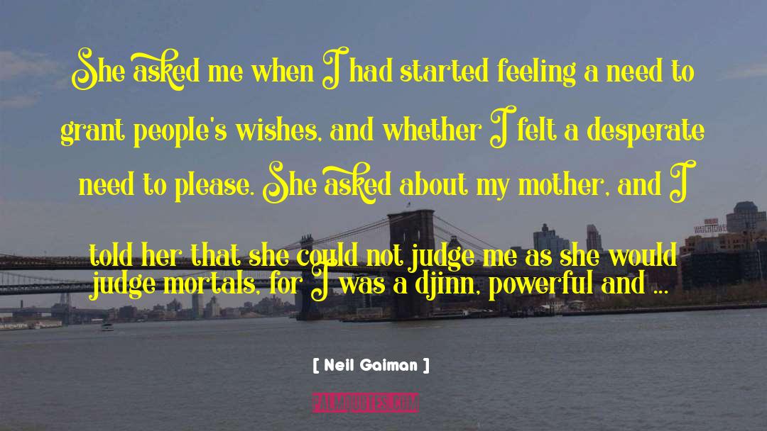 Judge Me quotes by Neil Gaiman