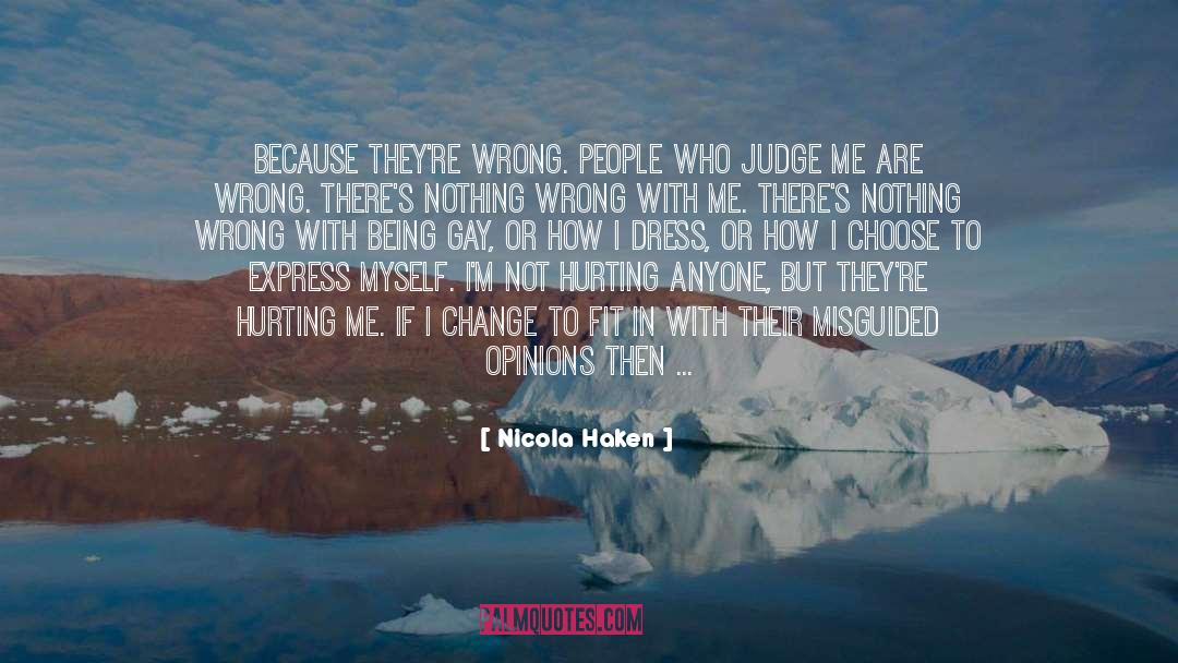 Judge Me quotes by Nicola Haken