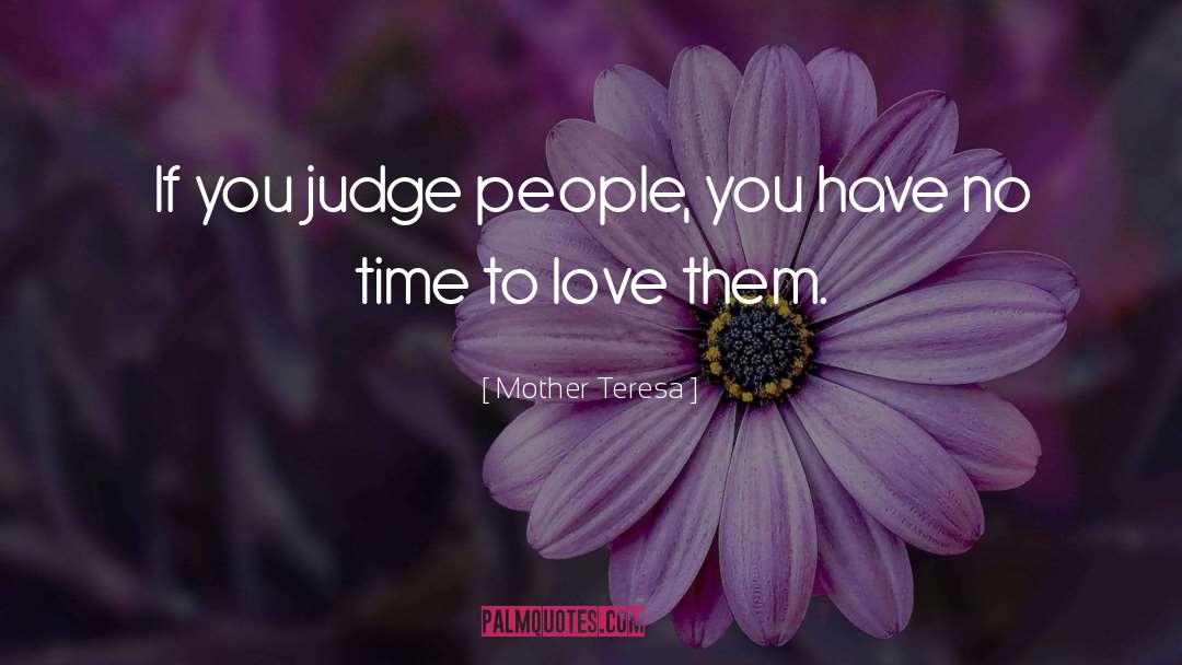 Judge quotes by Mother Teresa