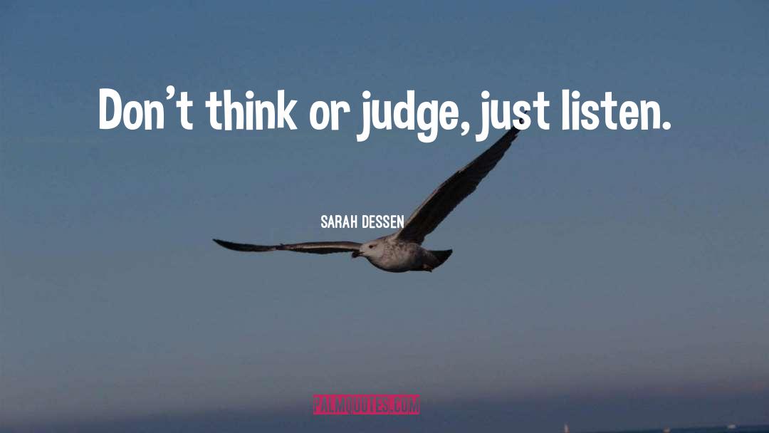 Judge quotes by Sarah Dessen