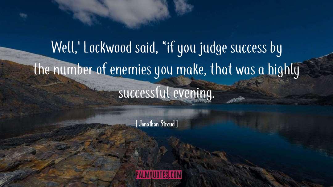 Judge quotes by Jonathan Stroud