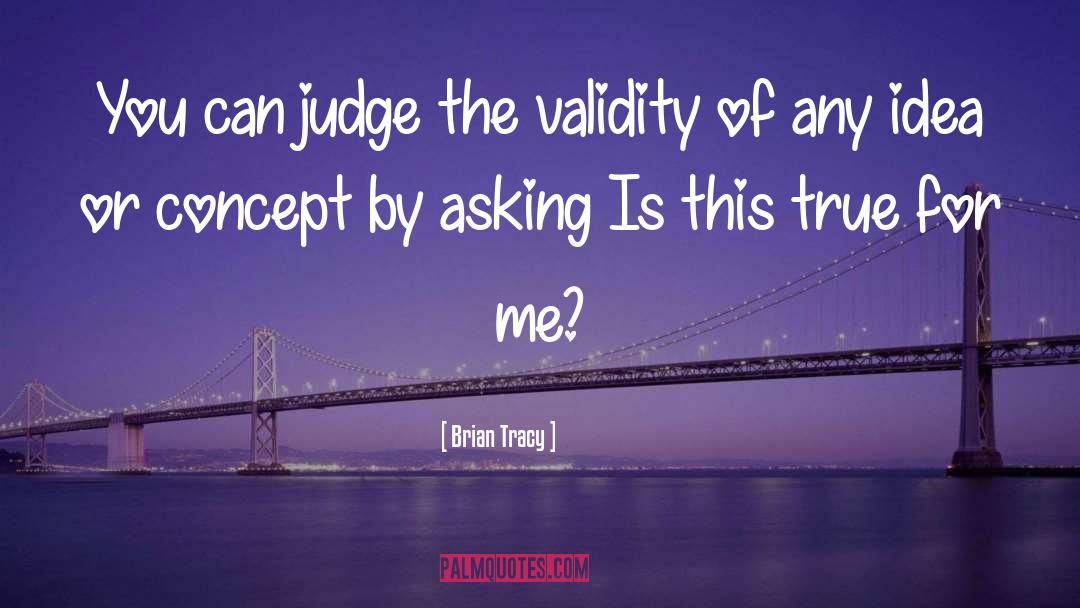 Judge quotes by Brian Tracy