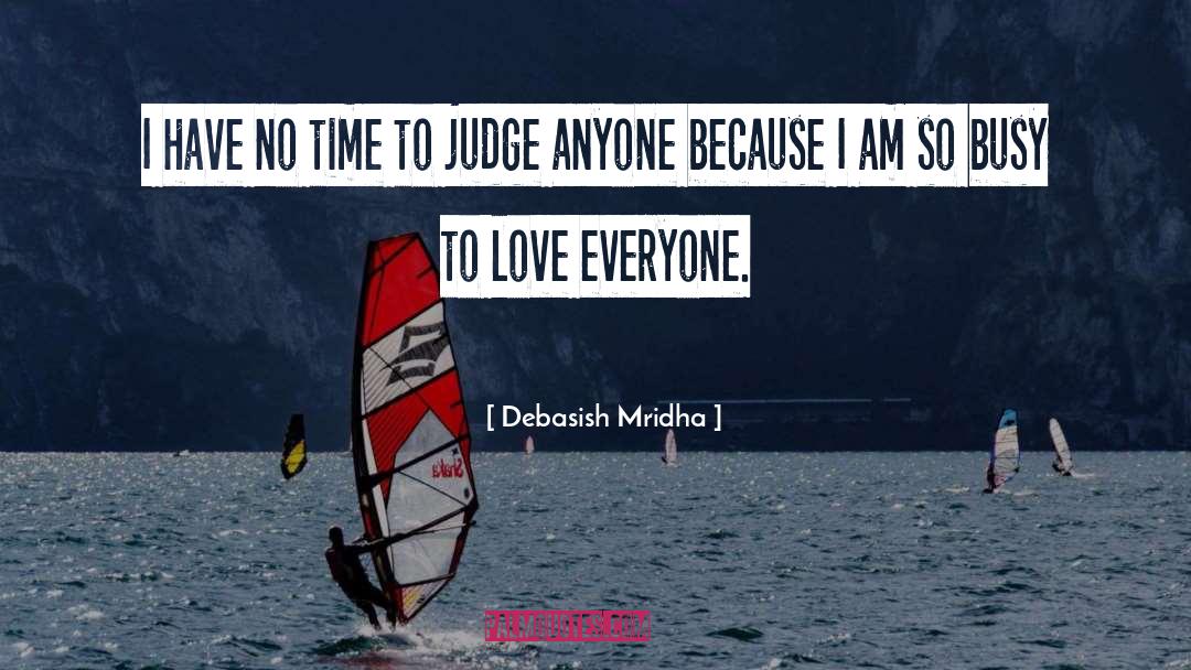 Judge quotes by Debasish Mridha
