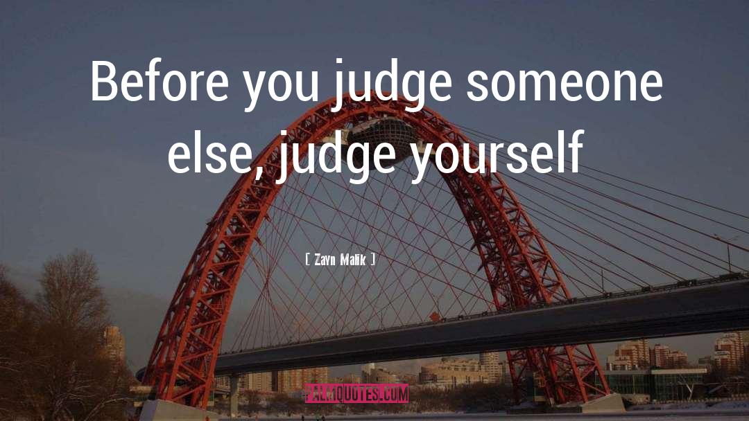 Judge quotes by Zayn Malik
