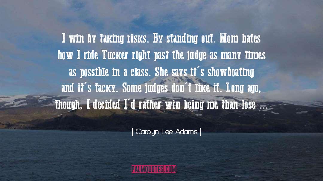 Judge quotes by Carolyn Lee Adams