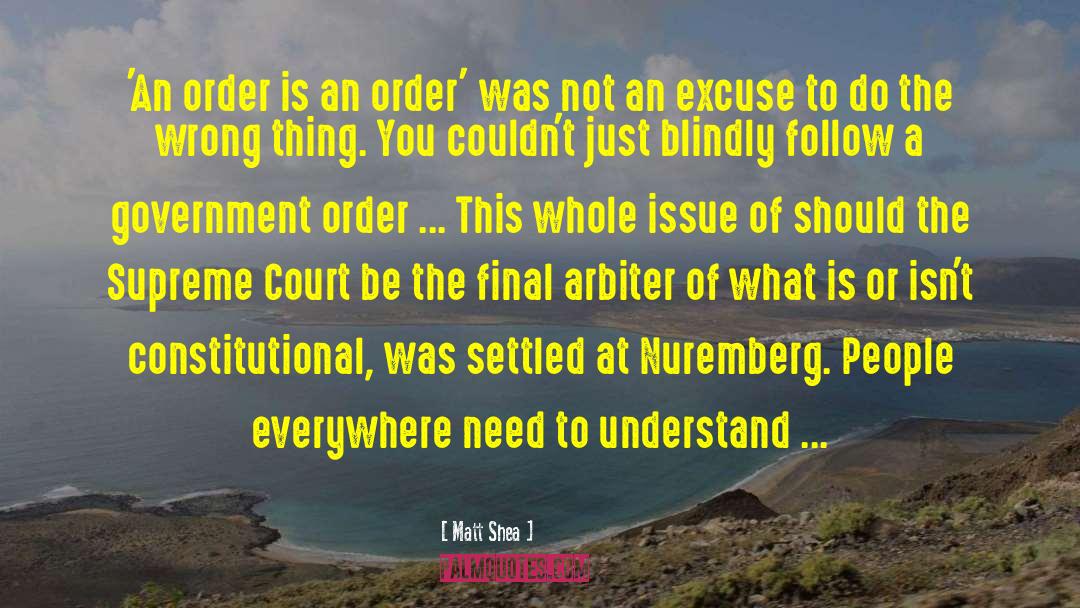 Judgement At Nuremberg quotes by Matt Shea