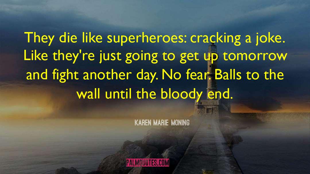 Judgement Day quotes by Karen Marie Moning