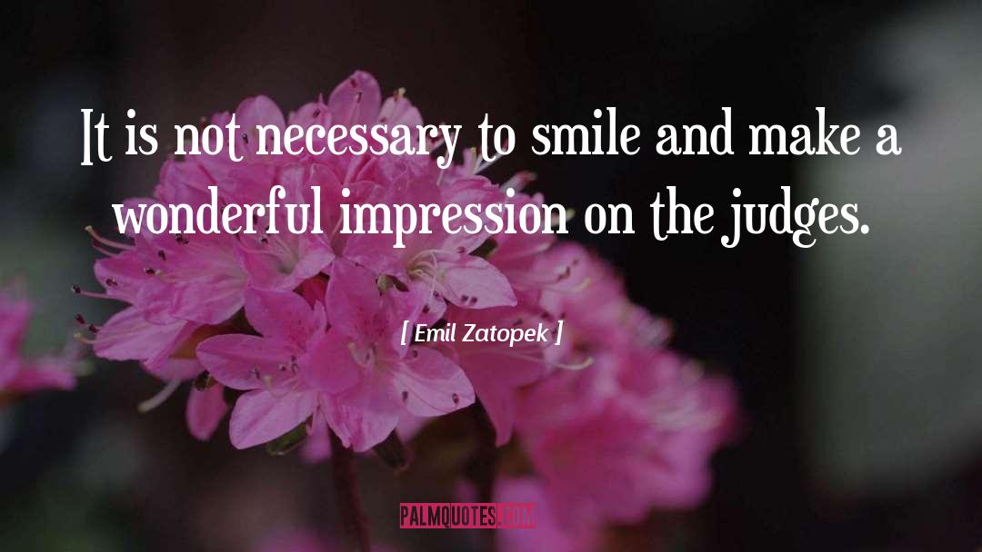 Judges quotes by Emil Zatopek