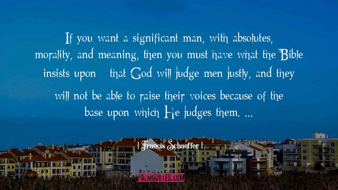 Judges quotes by Francis Schaeffer