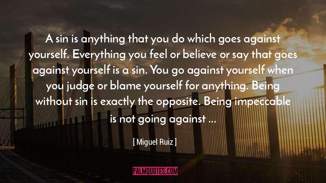 Judging Actions quotes by Miguel Ruiz