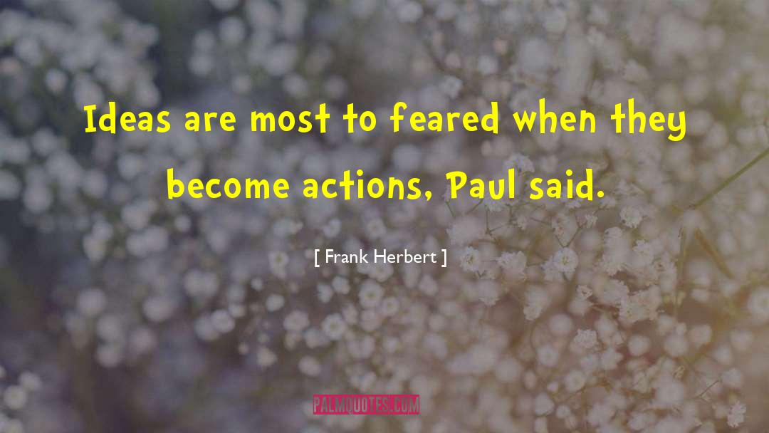 Judging Actions quotes by Frank Herbert